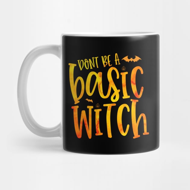 DONT BE A  Basic Witch halloween by Family